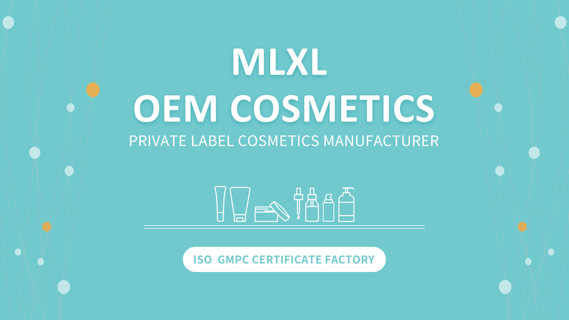 MLXL OEM COSMETICS- FOCUS ON SKINCARE PRODUCTS